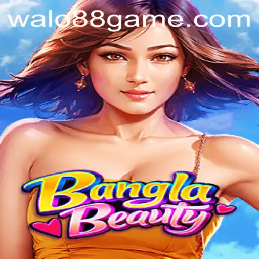 Exploring the Exciting World of BanglaBeauty with WALO88