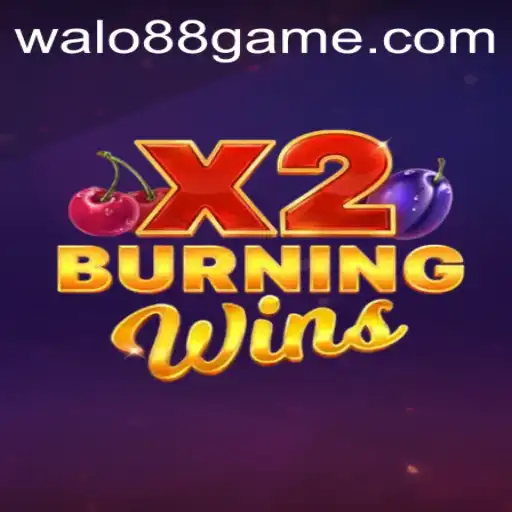 Exploring BurningWinsX2: A Thrilling Casino Adventure with WALO88